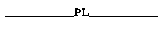"PL" centered on a continuous horizontal line.