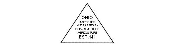 The format of the approved inspection mark is shown. The required wording is shown in all caps, inside the outline of a triangle with the word "OHIO" spelled out on the first line, the next line spells out "INSPECTED," the third line spells "AND PASSED BY," the fourth line spells out "DEPARTMENT OF," the fifth line spells out "AGRICULTURE" and the sixth line spells out "EST." and lists the official establishment number.